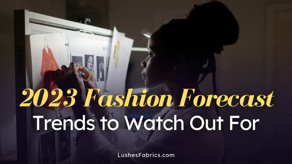 Get Ahead of the Game: The Must-Have Fashion Trends for 2023