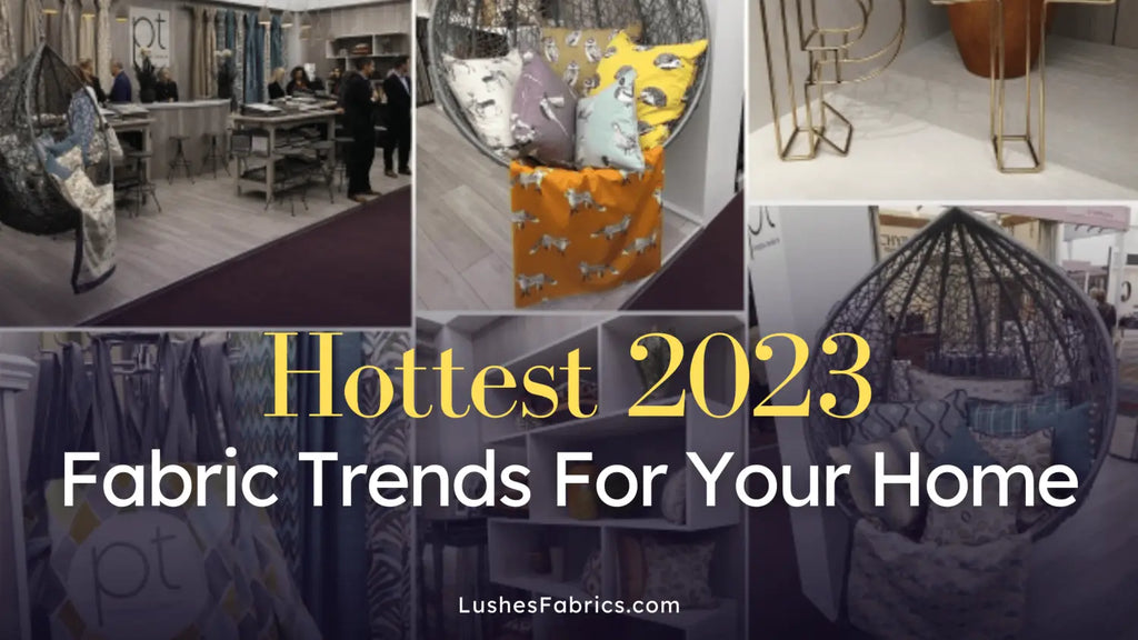 Revamp Your Home with the Hottest 2023 Fabric Trends