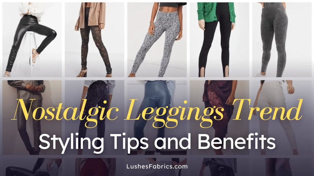 Reviving the Nostalgic Leggings Trend: Tips for Styling and Comfort